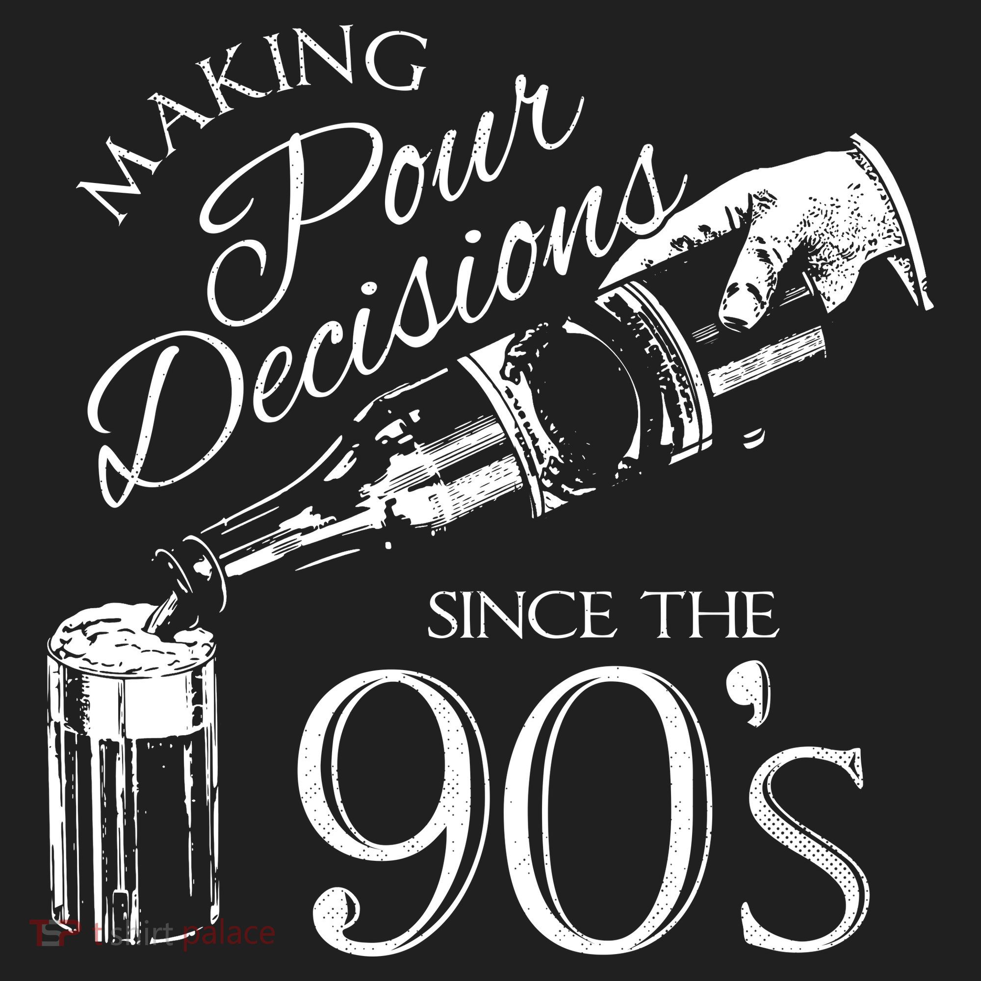 Making Pour Decisions Since The 90s Beanie