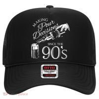 Making Pour Decisions Since The 90s Hat thumb 0