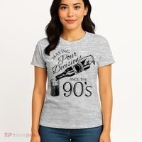 Making Pour Decisions Since The 90s Women's T-Shirt thumb 4