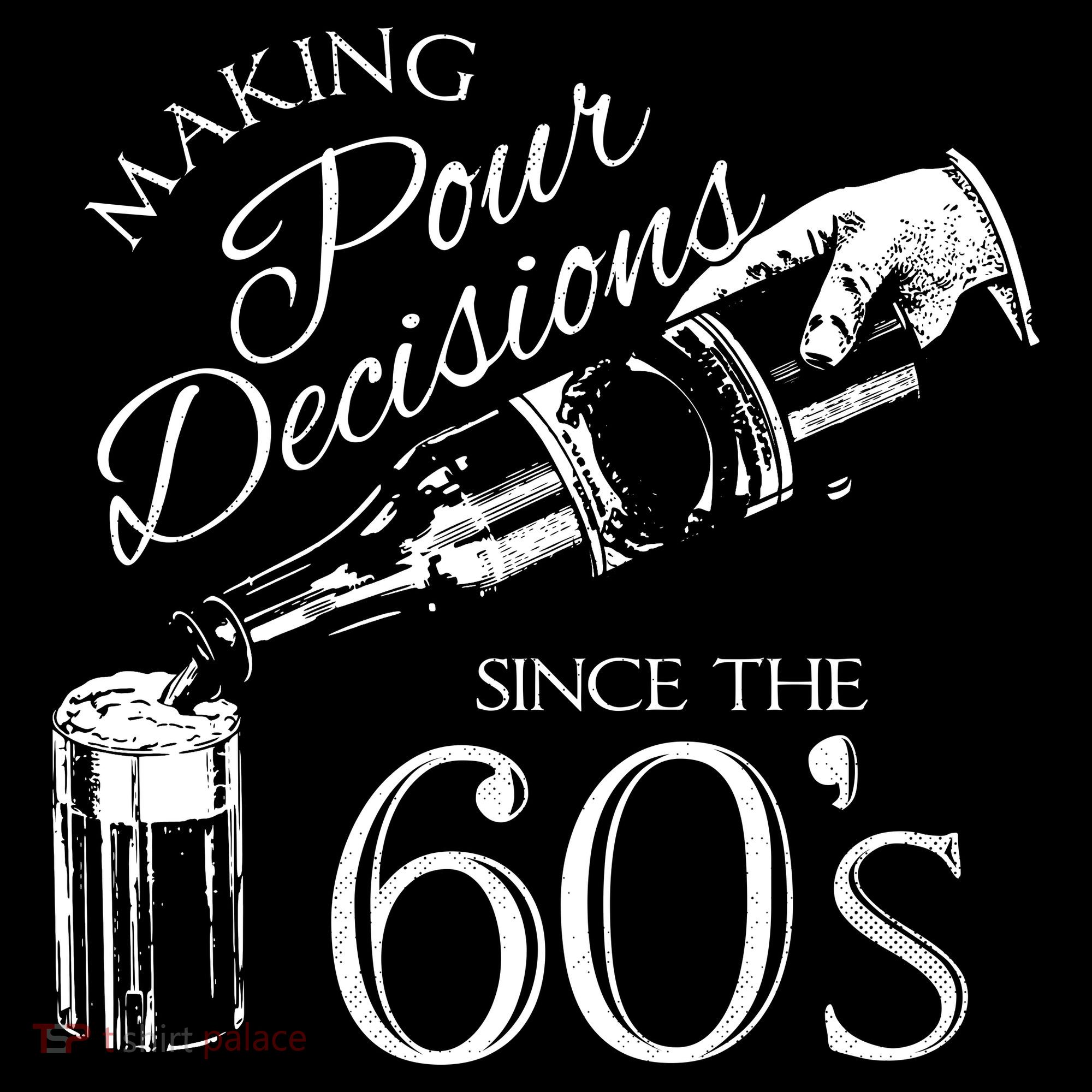Making Pour Decisions Since The 60s Apron
