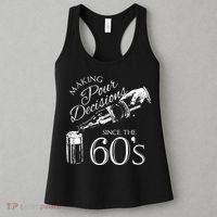 Making Pour Decisions Since The 60s Women's Tank Top thumb 3