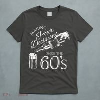 Making Pour Decisions Since The 60s T-Shirt thumb 5