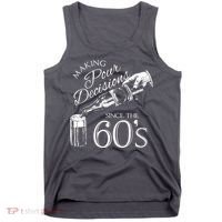 Making Pour Decisions Since The 60s Tank Top thumb 0