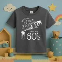 Making Pour Decisions Since The 60s Toddler T-Shirt thumb 3
