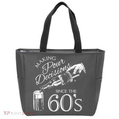 Making Pour Decisions Since The 60s Tote Bag