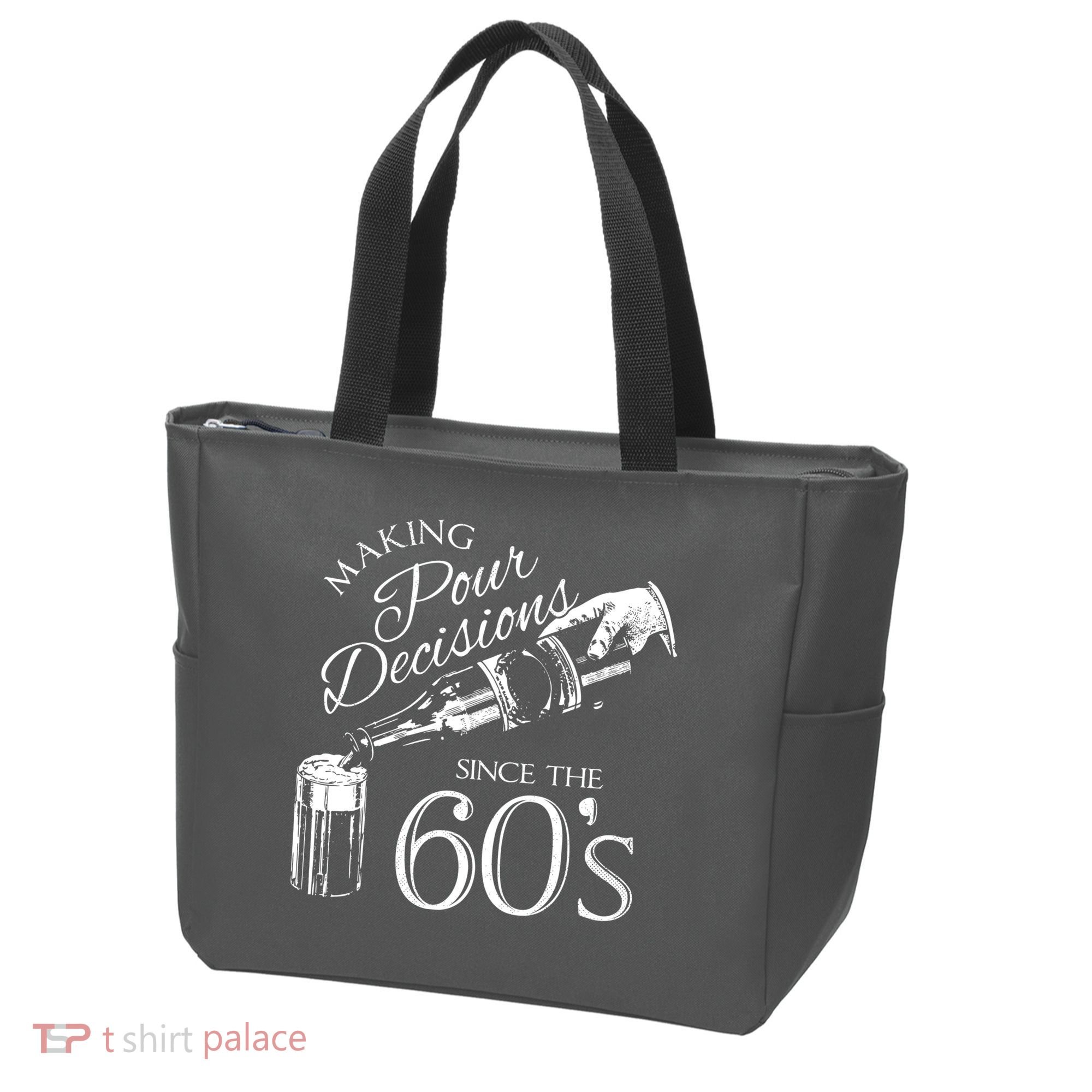 Making Pour Decisions Since The 60s Tote Bag