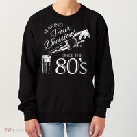 Making Pour Decisions Since The 80s Women's Sweatshirt thumb 0