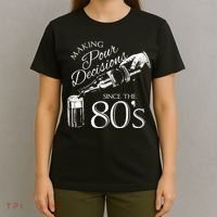 Making Pour Decisions Since The 80s T-Shirt thumb 4