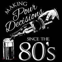 Making Pour Decisions Since The 80s Ornament thumb 1