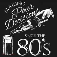 Making Pour Decisions Since The 80s Baby Bodysuit thumb 2