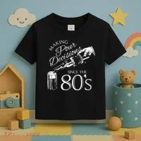 Making Pour Decisions Since The 80s Toddler T-Shirt thumb 3