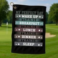 'My Perfect Day' Trains Gift Funny Locomotive Train Lover Meaningful Gift Golf Towel thumb 1