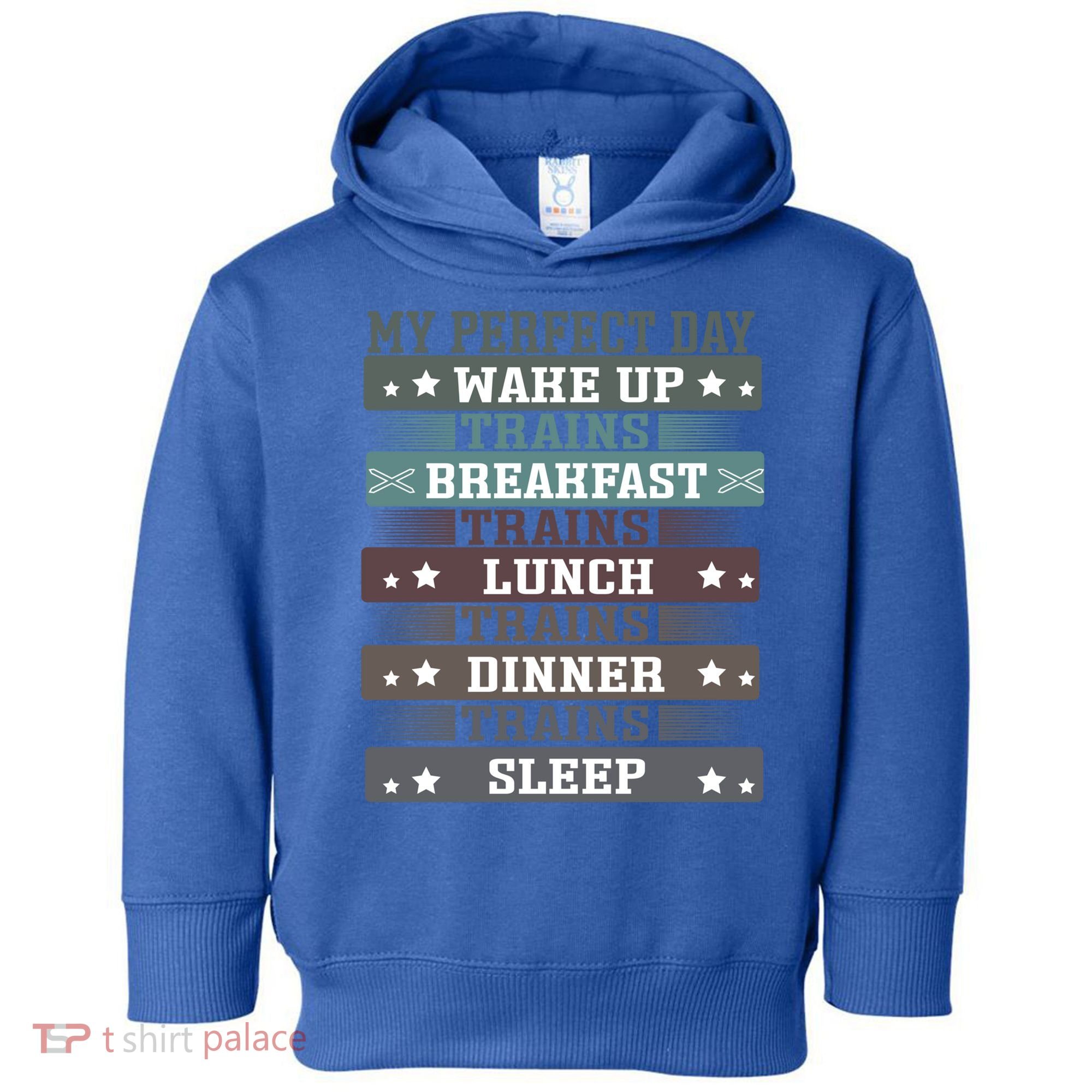 'My Perfect Day' Trains Gift Funny Locomotive Train Lover Meaningful Gift Toddler Hoodie