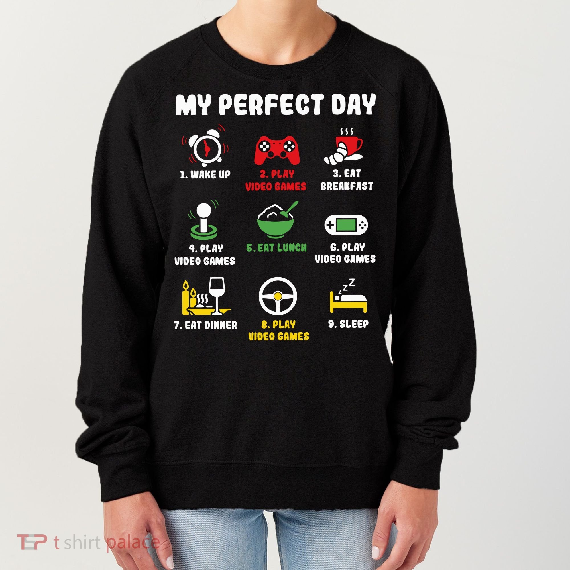 My Perfect Day Gamer Cool Gamer Video Game Women's Sweatshirt