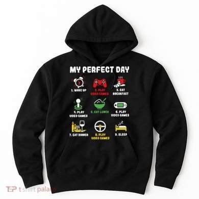 My Perfect Day Gamer Cool Gamer Video Game Hoodie
