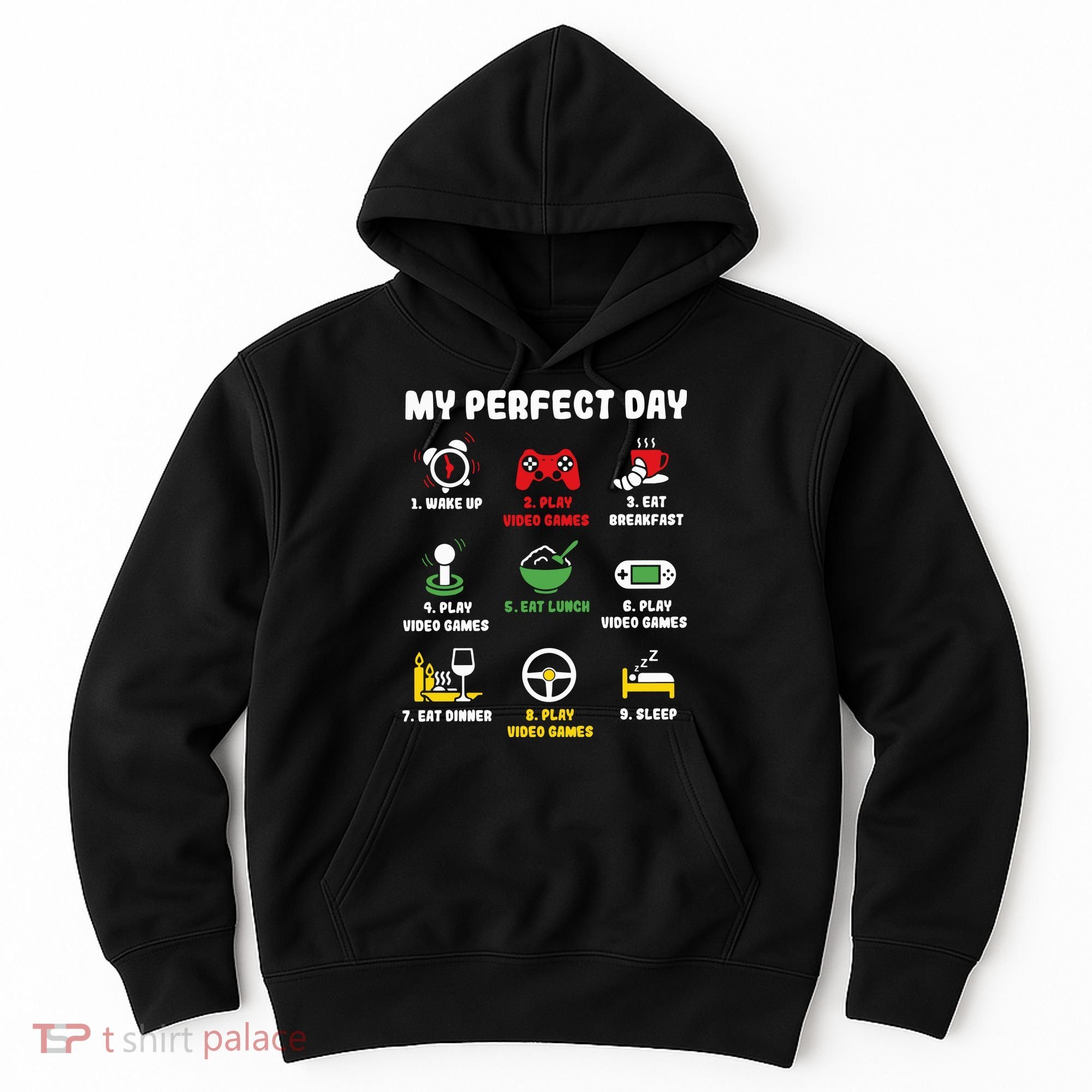 My Perfect Day Gamer Cool Gamer Video Game Hoodie