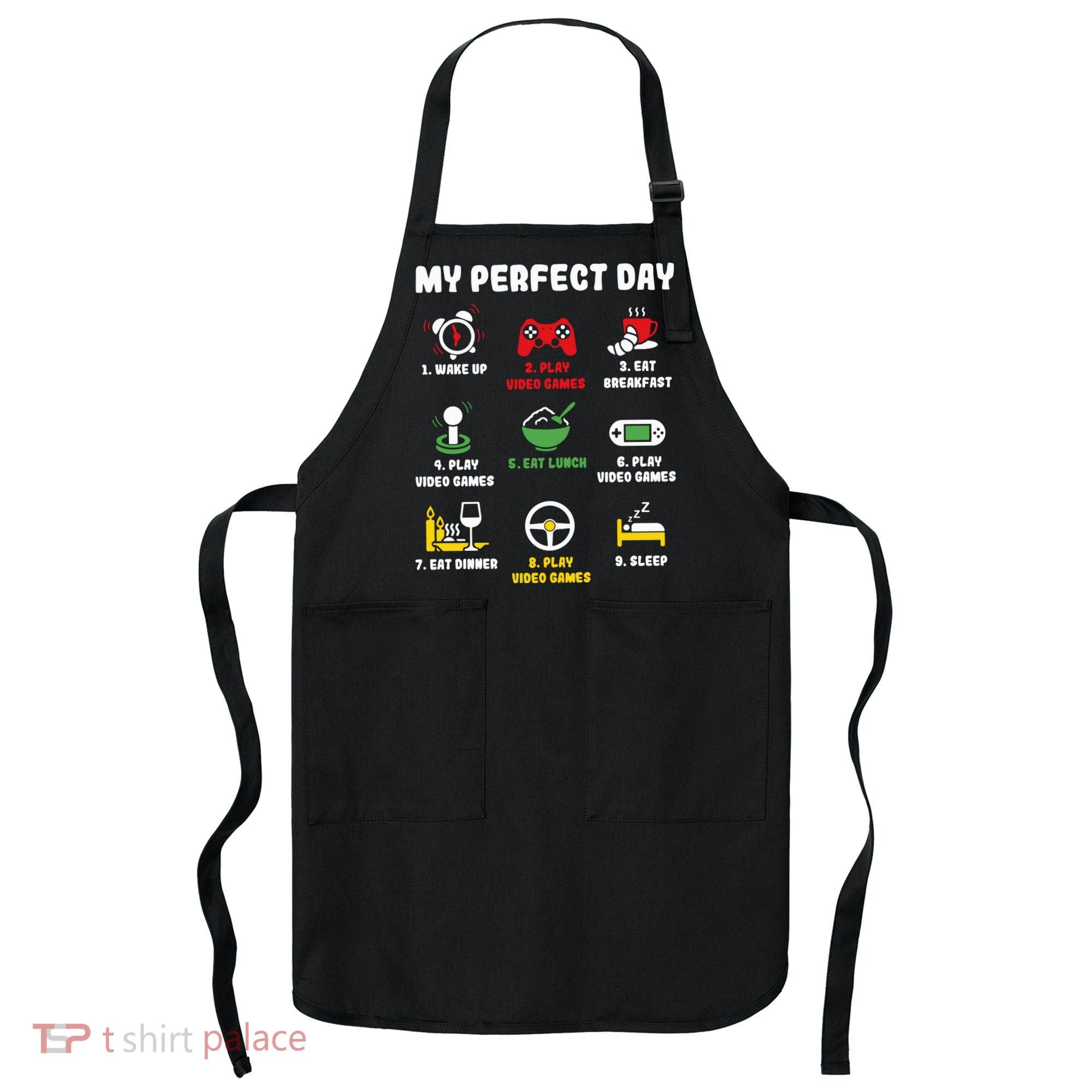 My Perfect Day Gamer Cool Gamer Video Game Apron