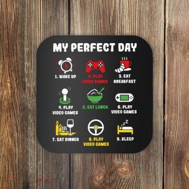 My Perfect Day Gamer Cool Gamer Video Game Coaster