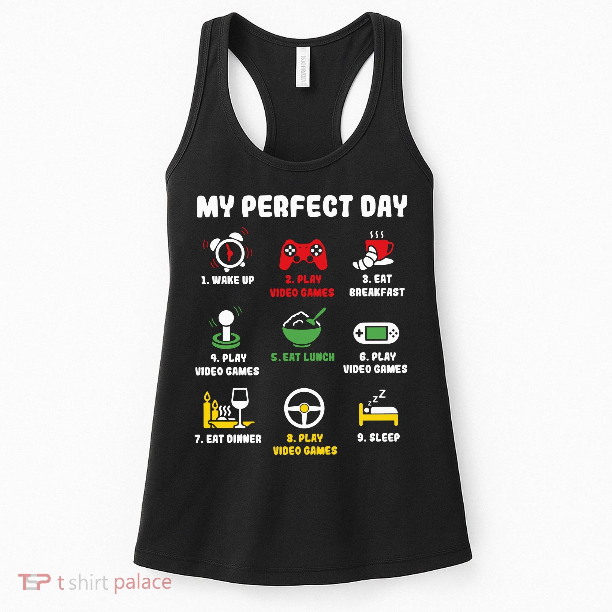My Perfect Day Gamer Cool Gamer Video Game Women's Tank Top