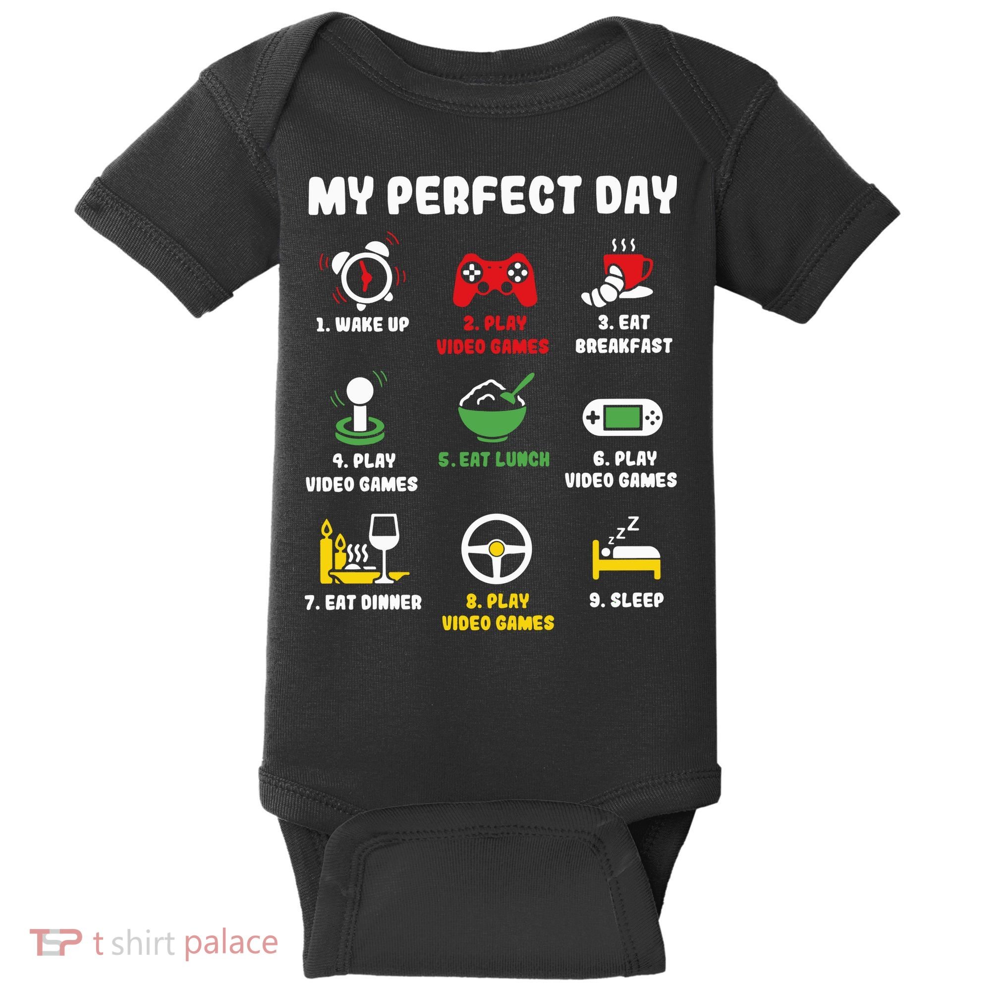 My Perfect Day Gamer Cool Gamer Video Game Baby Bodysuit