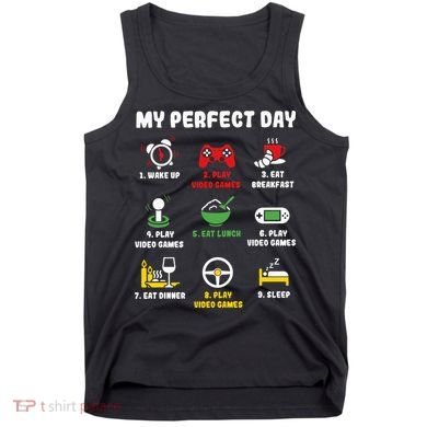 My Perfect Day Gamer Cool Gamer Video Game Tank Top
