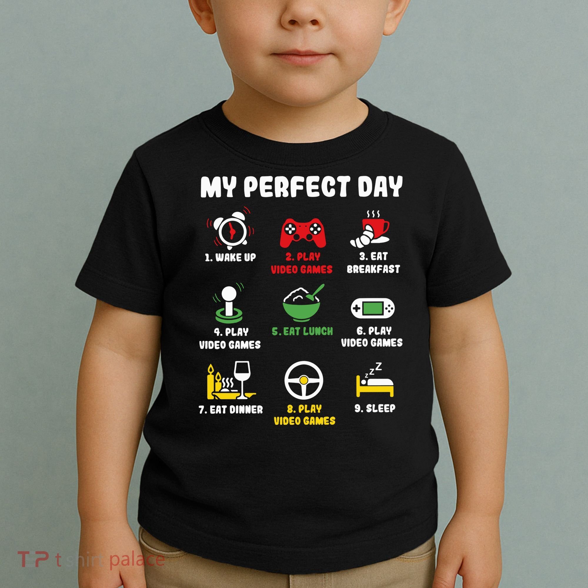 My Perfect Day Gamer Cool Gamer Video Game Toddler T-Shirt