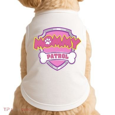Mom Patrol Dog Mom Dad Doggie Tank