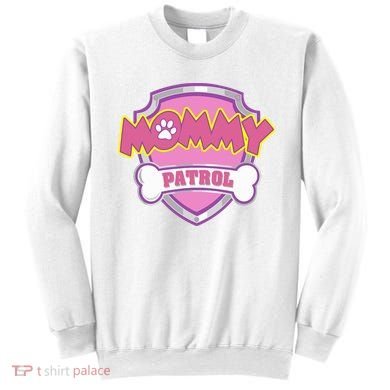 Mom Patrol Dog Mom Dad Sweatshirt