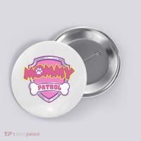 Mom Patrol Dog Mom Dad Button thumb 0