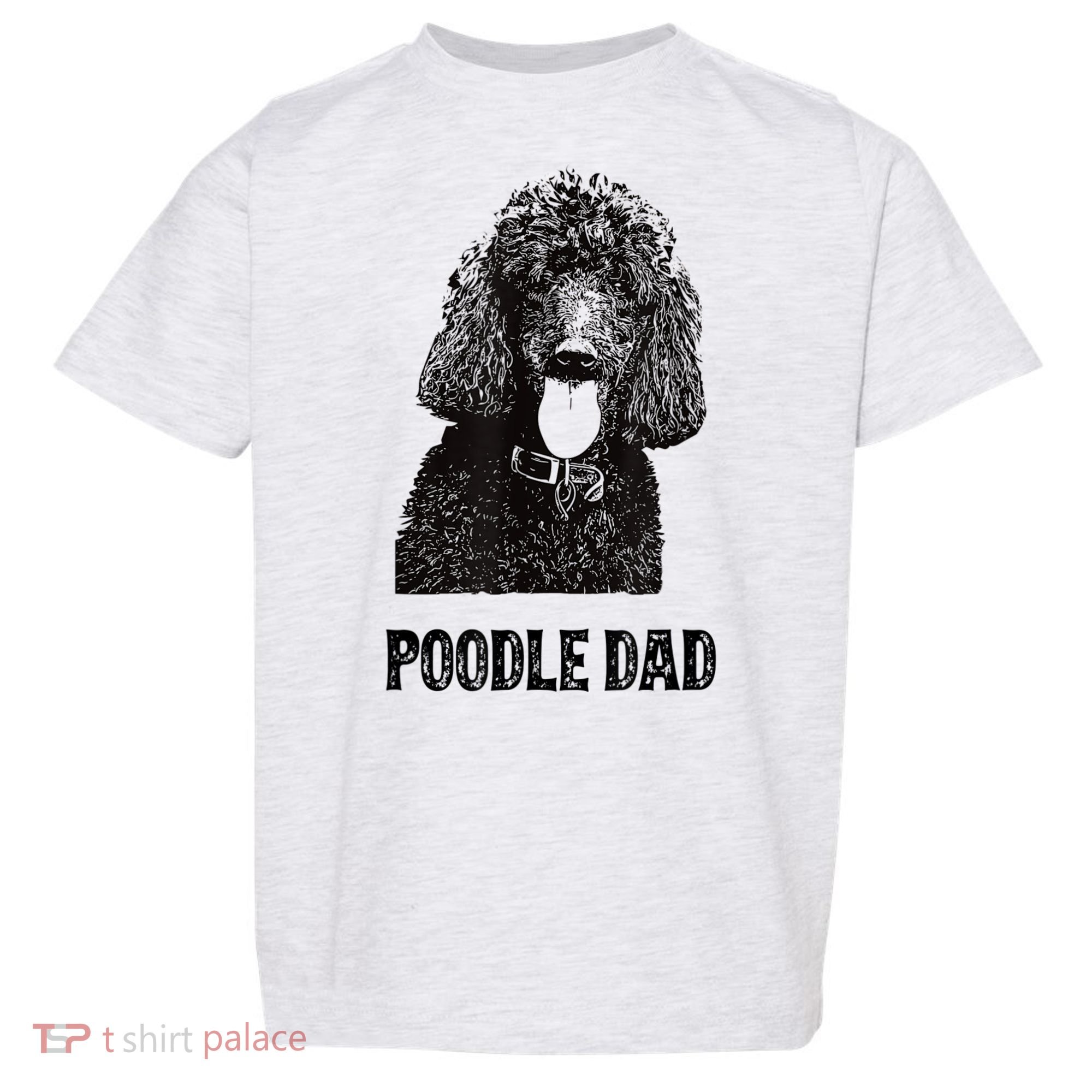 Mens Poodle Dad Standard Poodle Dad Toddler T-Shirt