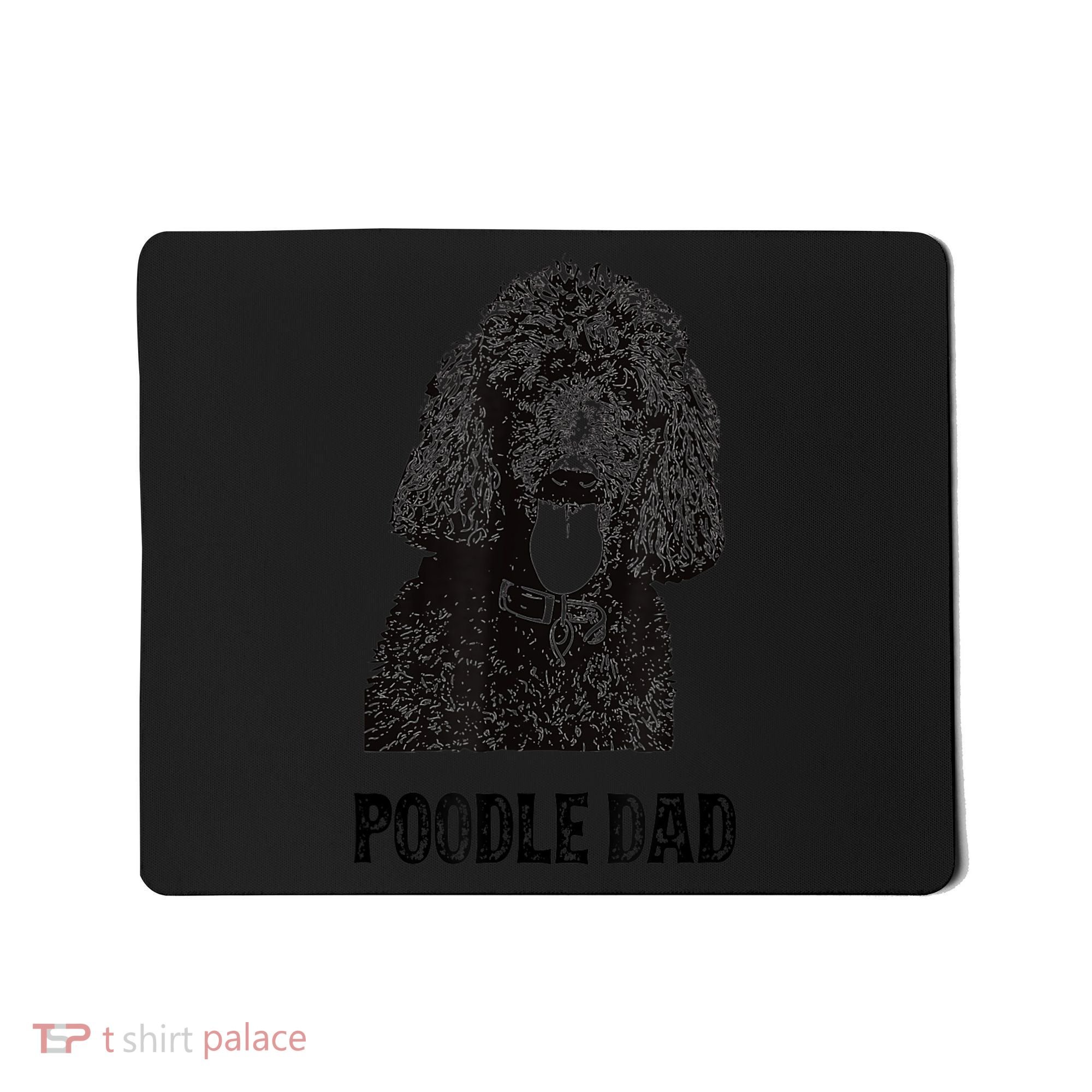 Mens Poodle Dad Standard Poodle Dad Mousepad