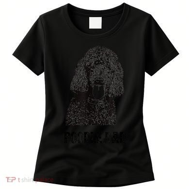 Mens Poodle Dad Standard Poodle Dad Women's T-Shirt