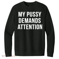 My Pussy Demands Attention V.I.T. Fleece Crew Sweatshirt thumb 0