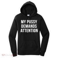 My Pussy Demands Attention Women's Hoodie thumb 0