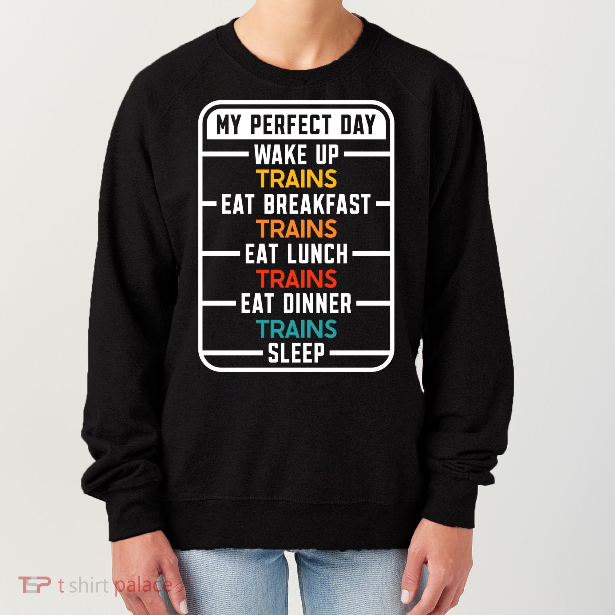 My Perfect Day Trains Gift Women's Sweatshirt
