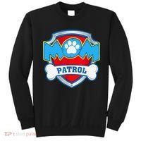 Mom Patrol Dog Mom Dad Funny Gift Birthday Party Sweatshirt thumb 0
