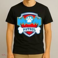 Mom Patrol Dog Mom Dad Funny Gift Birthday Party T-Shirt thumb 3