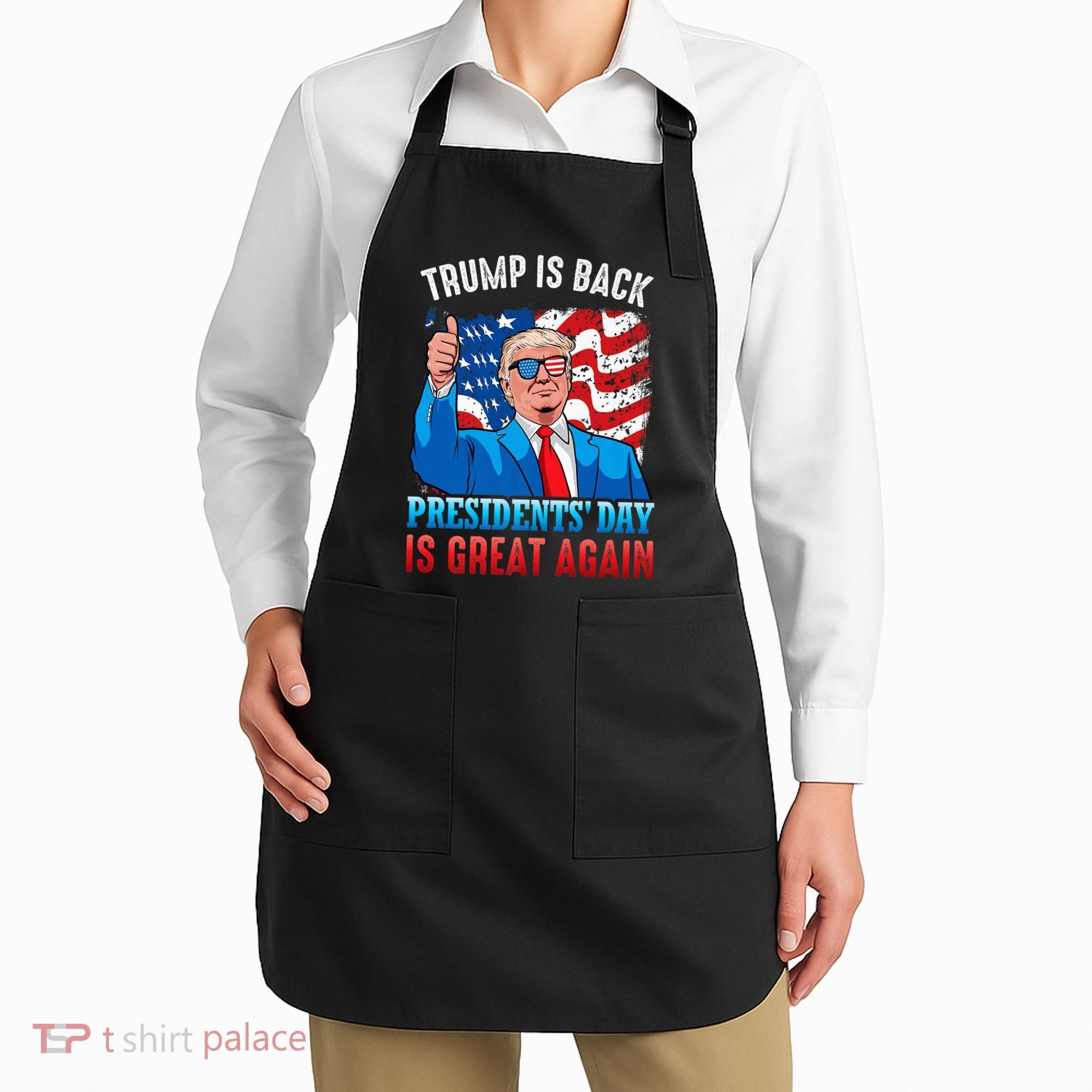 Make PresidentS Day Great Again President Trump Usa America Apron