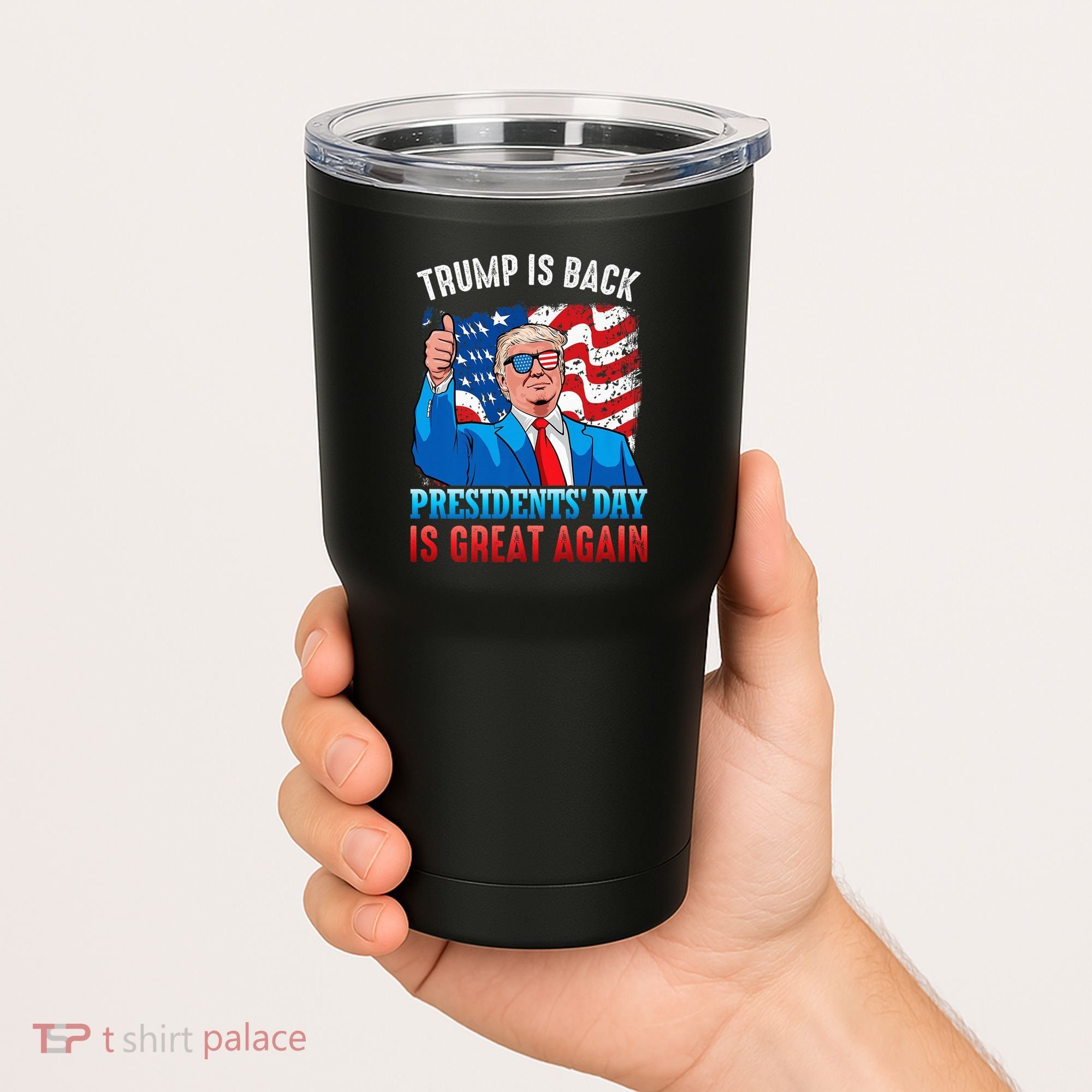 Make PresidentS Day Great Again President Trump Usa America Tumbler