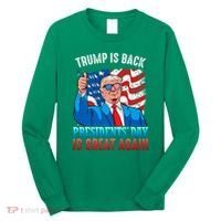 Make PresidentS Day Great Again President Trump Usa America Long Sleeve Shirt thumb 0