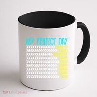 My Perfect Day Trains Funny Gift Funny Locomotive Train Lover Gift Coffee Mug thumb 1