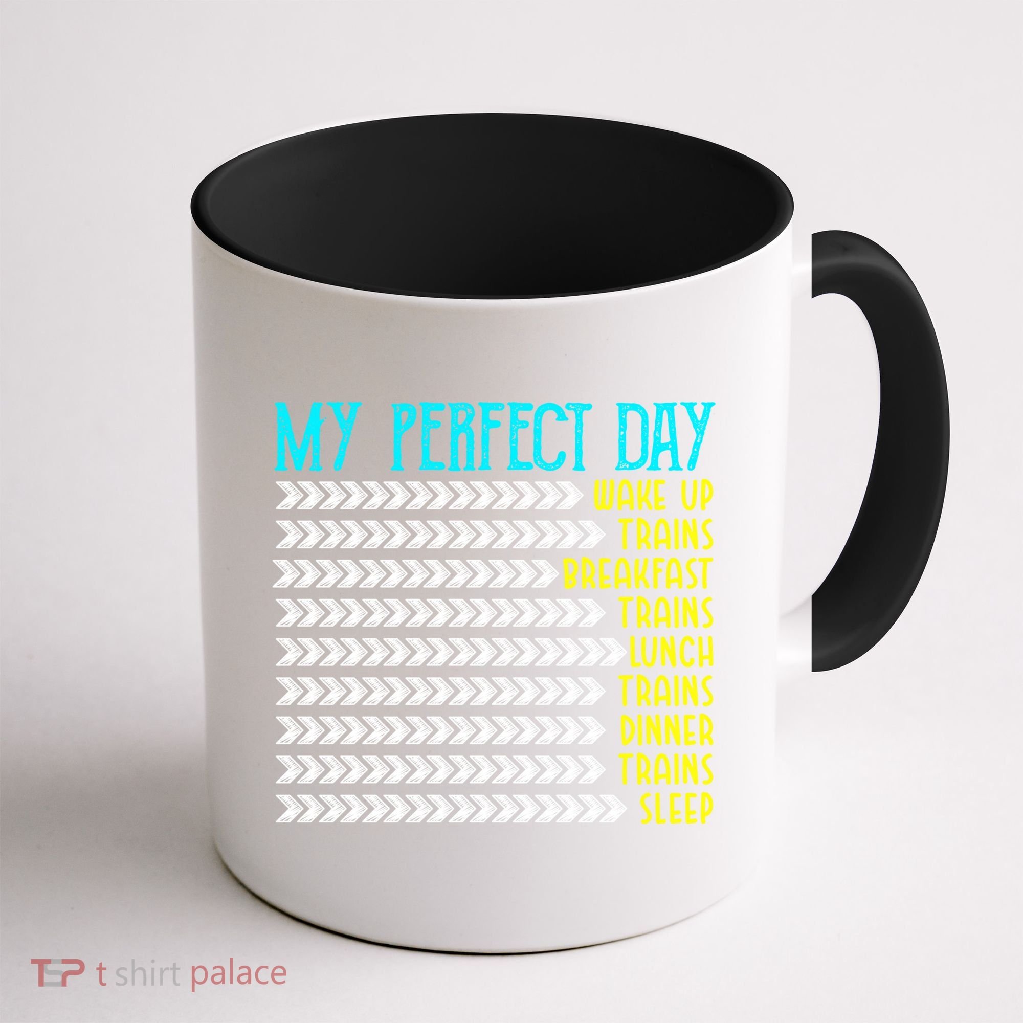 My Perfect Day Trains Funny Gift Funny Locomotive Train Lover Gift Coffee Mug