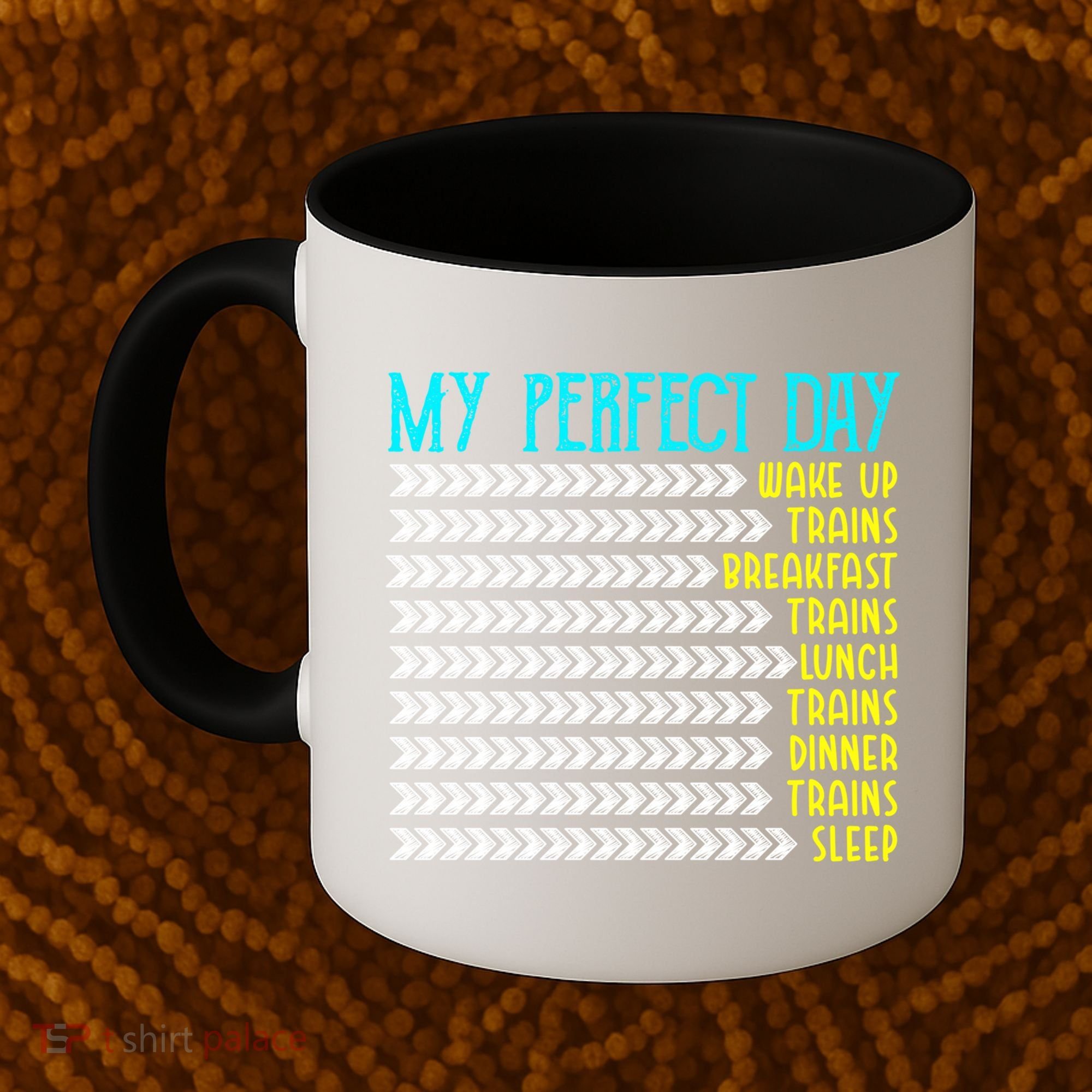 My Perfect Day Trains Funny Gift Funny Locomotive Train Lover Gift Coffee Mug