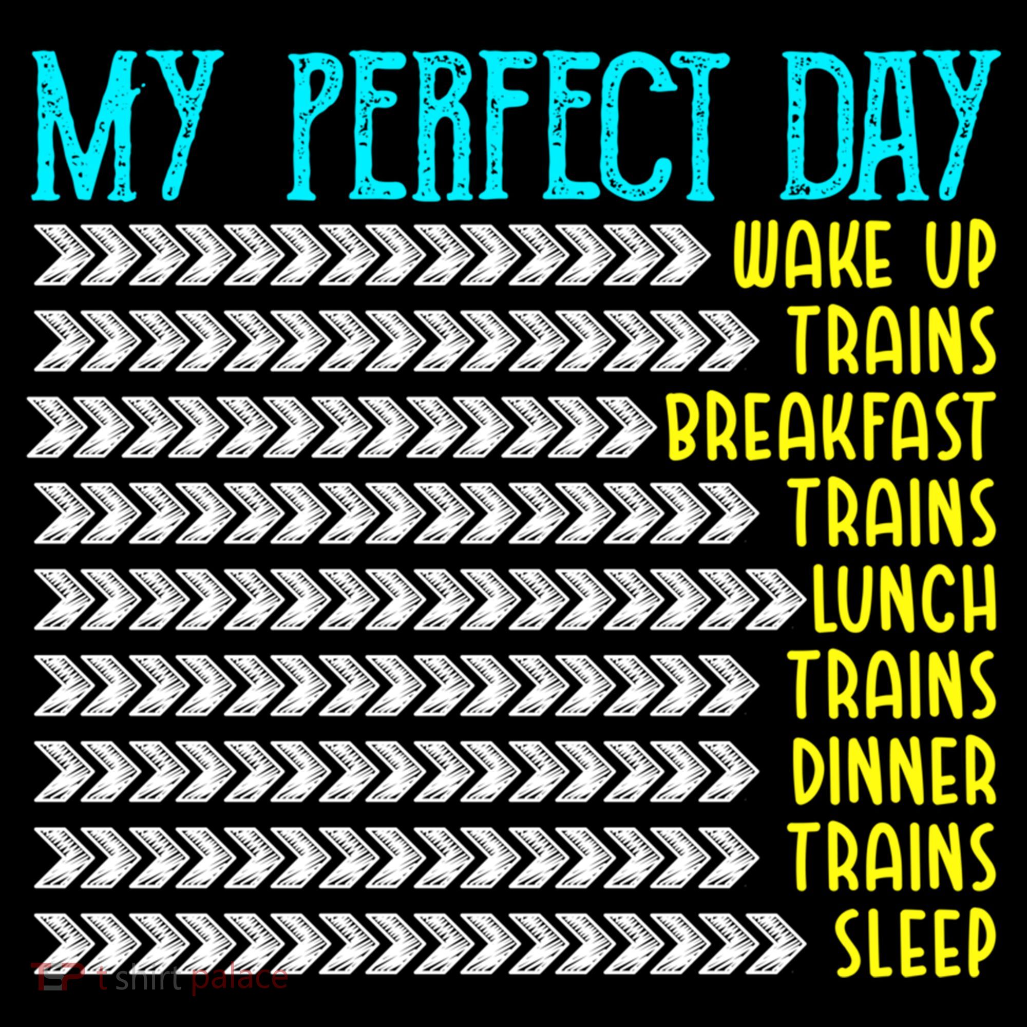 My Perfect Day Trains Funny Gift Funny Locomotive Train Lover Gift Coffee Mug