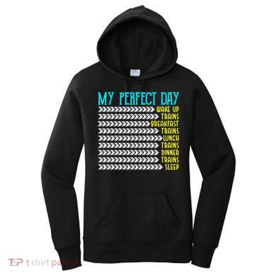 My Perfect Day Trains Funny Gift Funny Locomotive Train Lover Gift Women's Hoodie