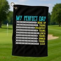 My Perfect Day Trains Funny Gift Funny Locomotive Train Lover Gift Golf Towel thumb 1