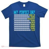 My Perfect Day Trains Funny Gift Funny Locomotive Train Lover Gift T-Shirt thumb 0