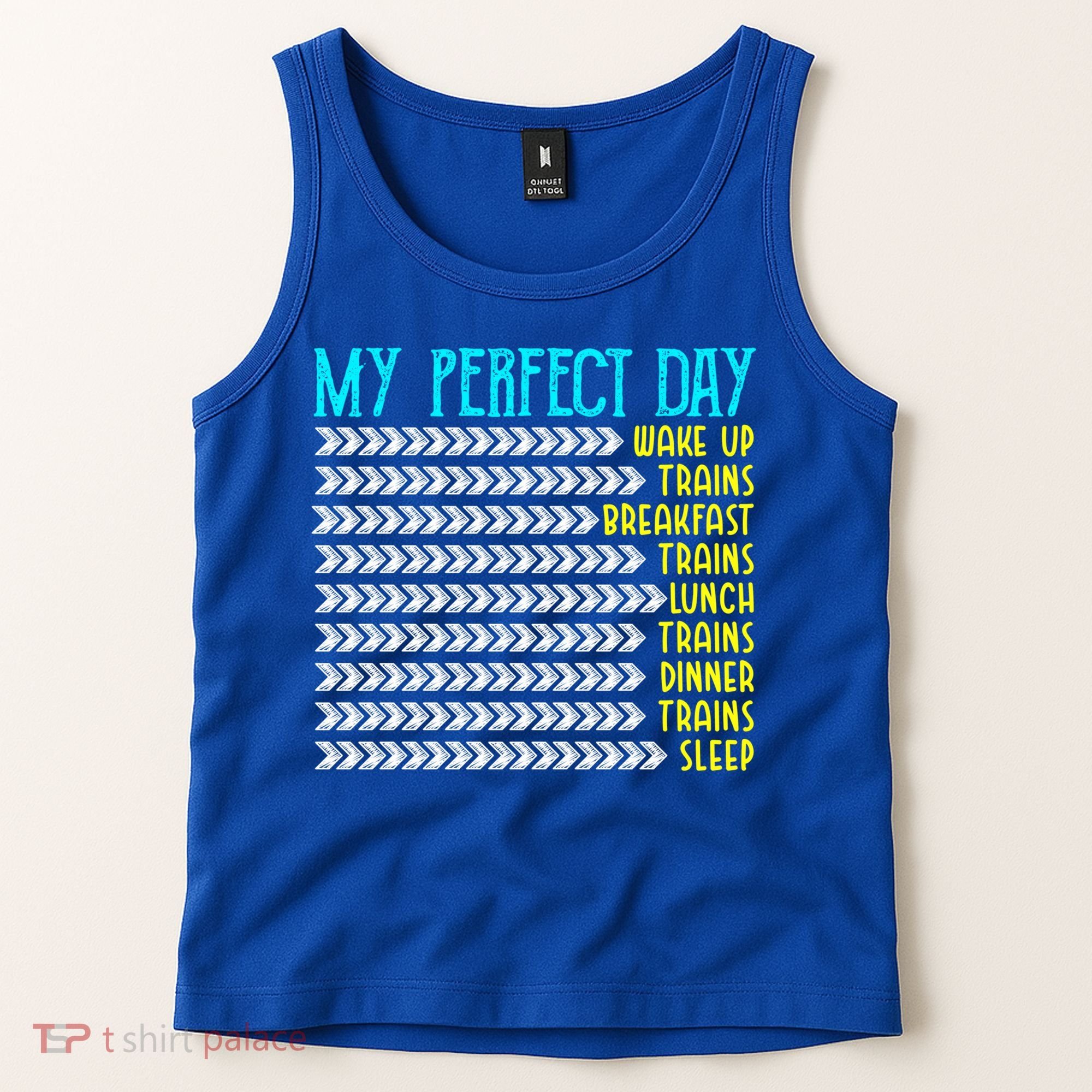 My Perfect Day Trains Funny Gift Funny Locomotive Train Lover Gift Tank Top