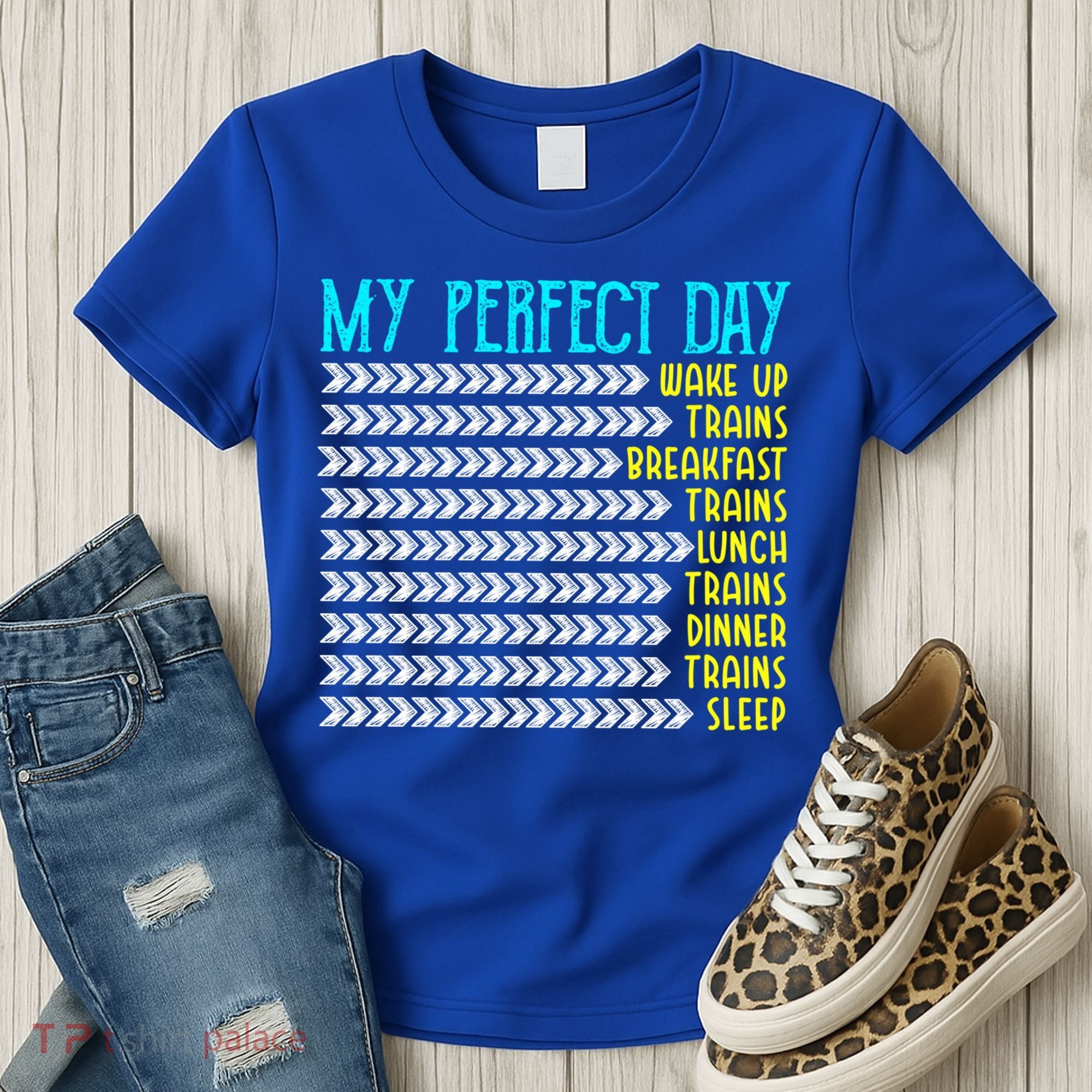 My Perfect Day Trains Funny Gift Funny Locomotive Train Lover Gift Women's T-Shirt