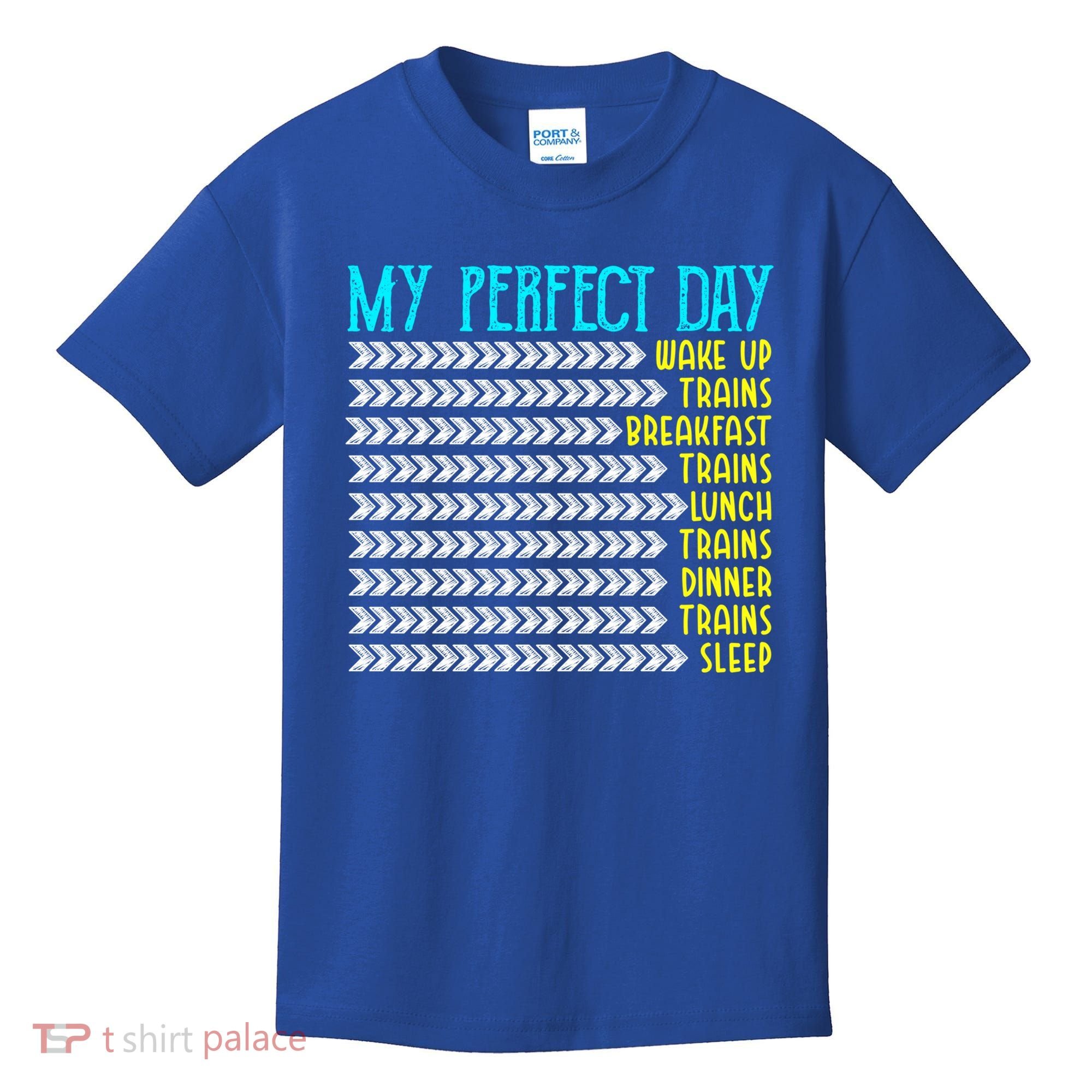 My Perfect Day Trains Funny Gift Funny Locomotive Train Lover Gift Kids T-Shirt